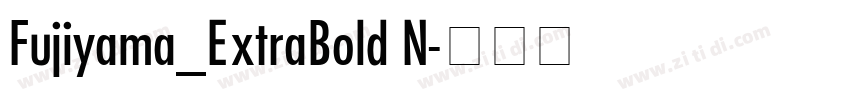 Fujiyama_ExtraBold N字体转换